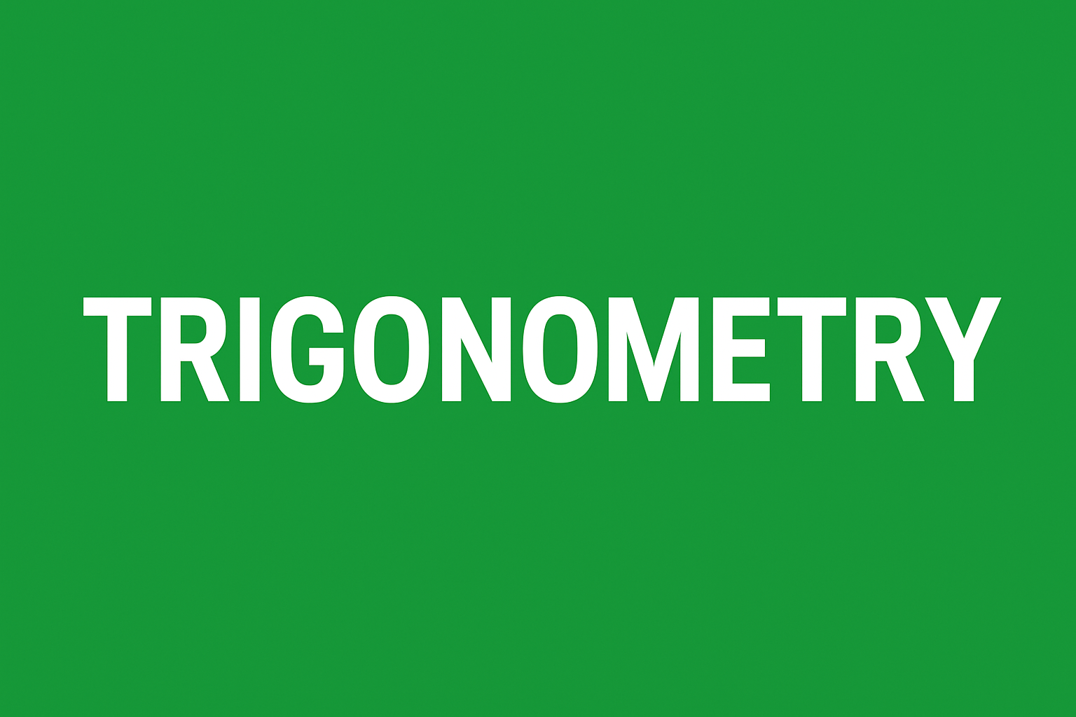 Trigonometry-session 3